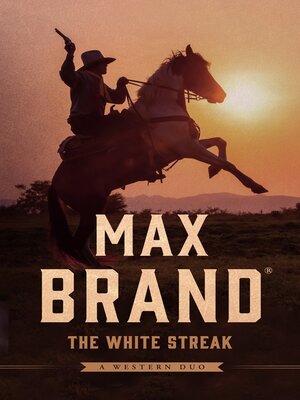 cover image of The White Streak: a Western Duo